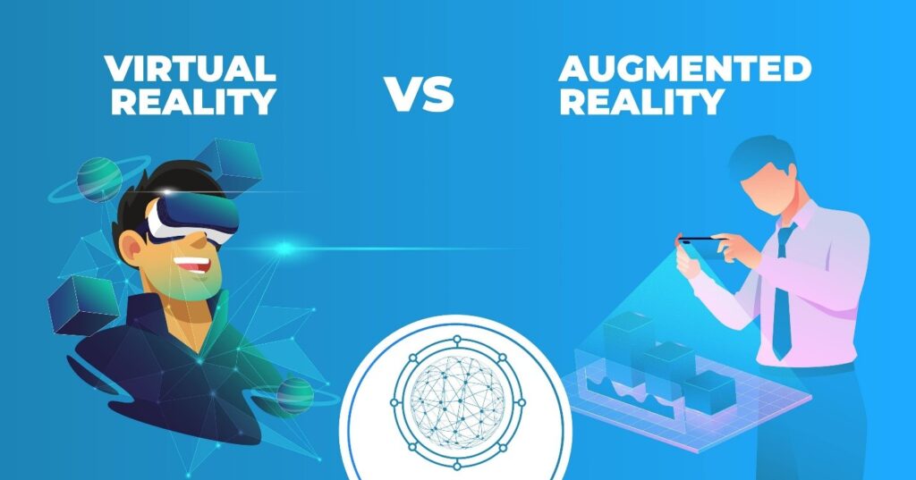 Virtual Reality (VR) and Augmented Reality (AR):