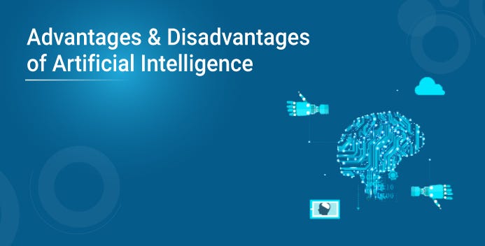 Advantages and disadvantages of AI