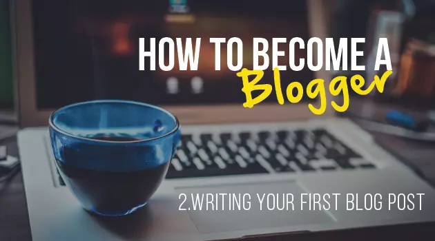 How to Become a Blogger​