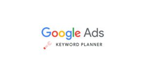 GOOGLE ADS KEYWORDS PLANNER