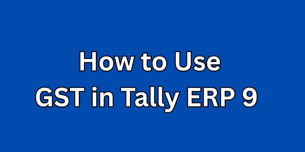 GST in Tally ERP 9