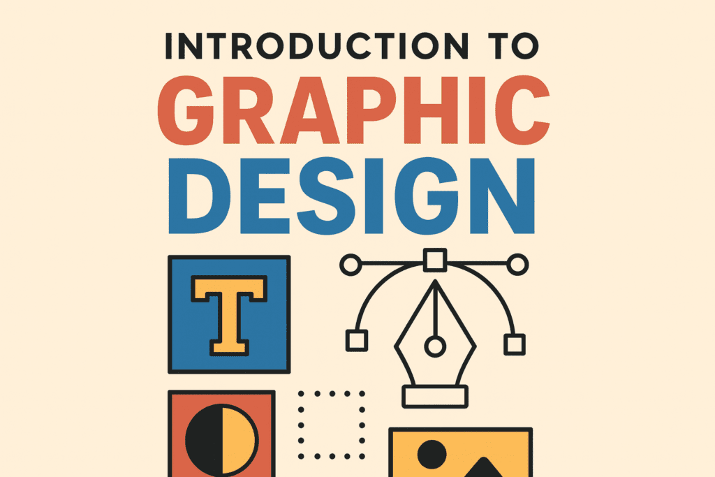 Beginner Graphic Design Guide: Learn Design from Scratch